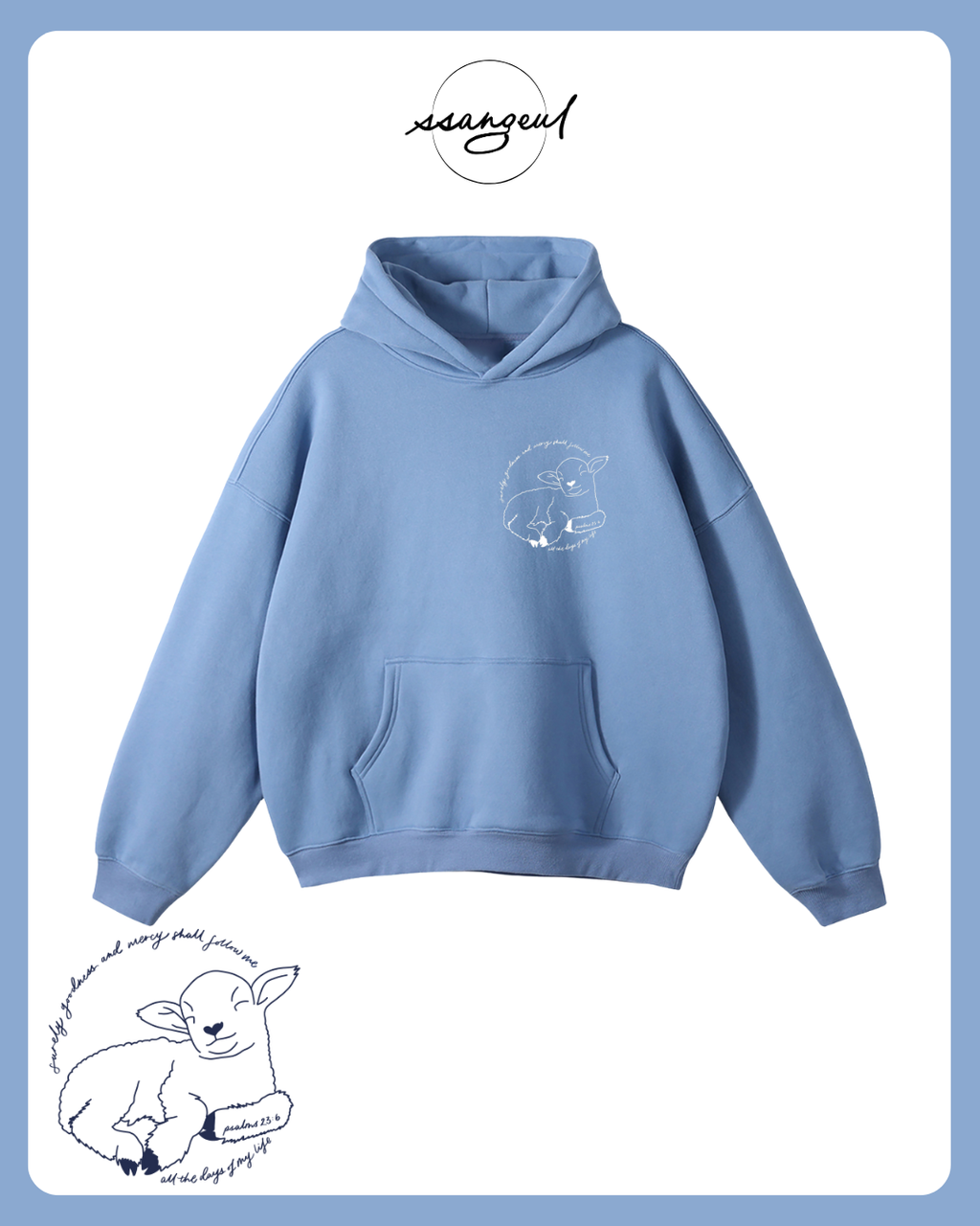 Surely Goodness and Mercy | Psalms 23:6 - Oversized Hoodies