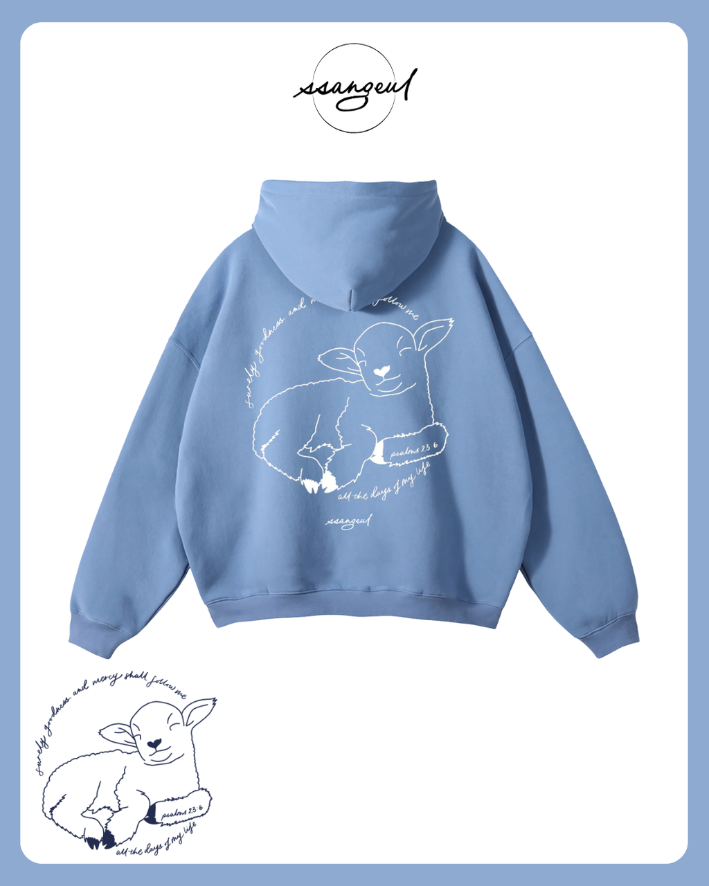 Surely Goodness and Mercy | Psalms 23:6 - Oversized Hoodies