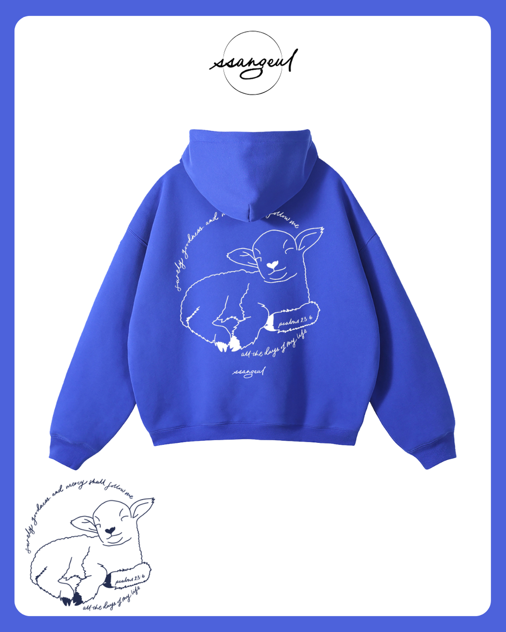 Surely Goodness and Mercy | Psalms 23:6 - Oversized Hoodies