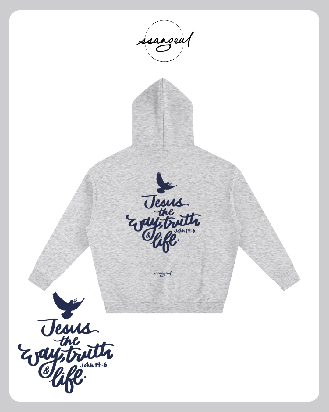 Jesus the Way, The Truth & The Life | John 14:6 - Oversized Hoodies (White & Greys)