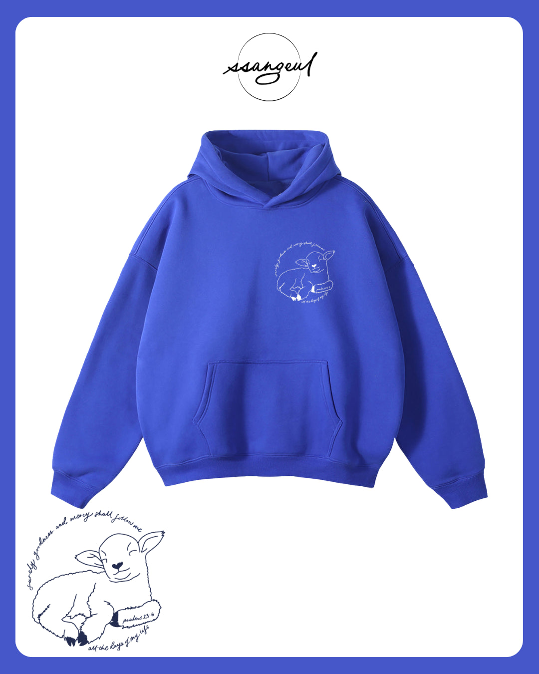 Surely Goodness and Mercy | Psalms 23:6 - Oversized Hoodies